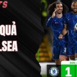 Kết Quả Chelsea – Xem Ngay Tỷ Số Và Phân Tích Tại BSPORT