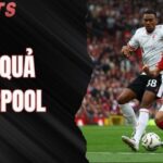 Kết Quả Liverpool – Cập Nhật Nhanh Và Chính Xác Ngay Hôm Nay