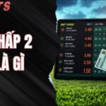 Kèo Chấp 2 2.5 Là Gì? Giải Mã Kèo Dễ Hiểu Cho Tân Thủ