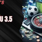 Tài Xỉu 3.5 Trái | Kinh Nghiệm Bắt Kèo Chuẩn Săn Thưởng Lớn